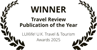 WINNER Travel Review Publication of the Year LUXlife! U.K. Travel & Tourism Awards 2025.